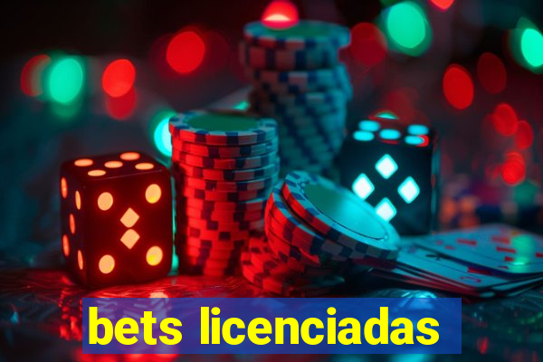 bets licenciadas